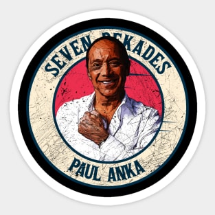 Retro Style Fan Art Design PAUL ANKA // SEVEN DEKADES Sticker